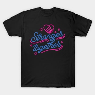 stranger together T-Shirt